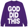 God Did It Long Sleeve  (Purple)